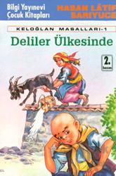 Deliler Ülkesinde Keloğlan Masalları - 1