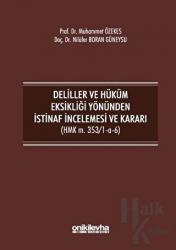 Deliller ve Hüküm Eksikliği Yönünden İstinaf İncelemesi ve Kararı (HMK m. 353/1-a-6) (Ciltli)