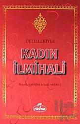 Delilleriyle Kadın İlmihali (Ciltli)