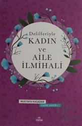 Delilleriyle Kadın ve Aile İlmihali (Ciltli, Şamua)