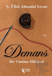 Demans: Bir Unutma Hikayesi