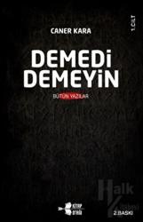 Demedi Demeyin Cilt 1