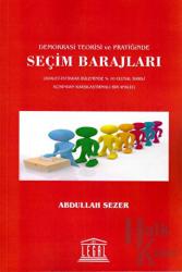 Demokrasi Teorisi ve Pratiğinde Seçim Barajları