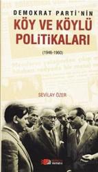 Demokrat Parti'nin Köy ve Köylü Politikaları