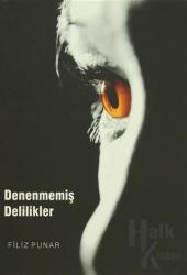 Denenmemiş Delilikler