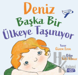 Deniz Başka Bir Ülkeye Taşınıyor