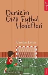 Deniz’in Gizli Futbol Hedefleri