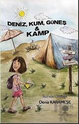 Deniz, Kum, Güneş ve Kamp