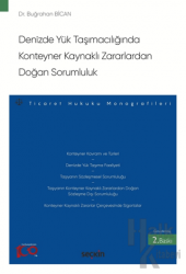 Denizde Yük Taşımacılığında Konteyner Kaynaklı Zararlardan Doğan Sorumluluk