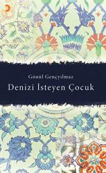 Denizi İsteyen Çocuk