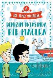 Denizin Ortasında Bir Macera - Akıl Almaz Maceralar 6