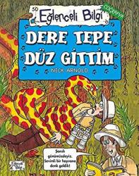 Dere Tepe Düz Gittim - Eğlenceli Bilgi Coğrafya 50