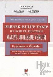 Dernek - Kulüp - Vakıf ile Kobi vb. İşletmesi Maliye Muhasebe Vergisi