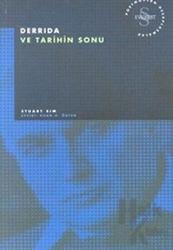 Derrida ve Tarihin Sonu Postmodern Hesaplaşmalar