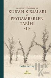 Dersler ve İbretler ile Kur'an Kıssaları ve Peygamberler Tarihi 2