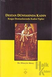 Destan Dünyasında Kadın