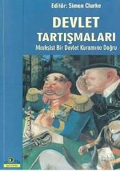 Devlet Tartışmaları Marksist Bir Devlet Kuramına Doğru