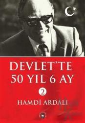 Devlet’te 50 Yıl 6 Ay 2 (2 Cilt Takım)