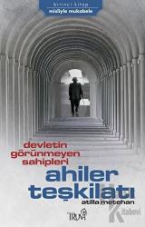 Devletin Görünmeyen Sahipleri Ahiler Teşkilatı