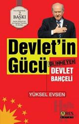 Devletin Gücü Bilinmeyen Devlet Bahçeli