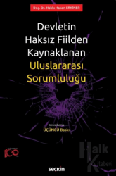 Devletin Haksız Fiilden Kaynaklanan Uluslararası Sorumluluğu