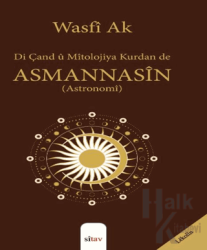 Di Çand û Mîtolojiya Kurdan de Asmannasîn (Astronomi)