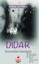 Dıdar (Kosova’dan Istanbul’a)