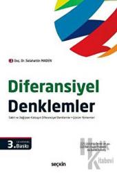 Diferansiyel Denklemler Sabit ve Değişken Katsayılı Diferansiyel Denklemler – Çözüm Yöntemleri