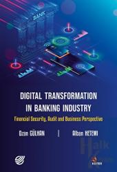 Digital Transformation in Banking Industry Financial Security, Audit and Business Perspective