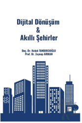 Dijital Dönüşüm & Akıllı Şehirler