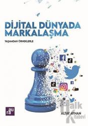 Dijital Dünyada Markalaşma