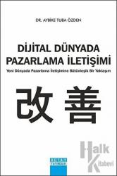 Dijital Dünyada Pazarlama İletişimi