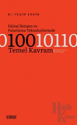 Dijital İletişim ve Pazarlama Teknolojilerinde 100 Temel Kavram