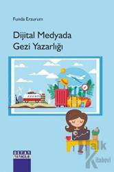 Dijital Medyada Gezi Yazarlığı