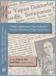 "Dikili Apartımanı Olan Doktorlar" Onuncu Yılda Kazanç Vergisi Tartışmaları