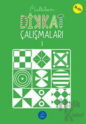 Dikkat Çalışmaları - 1