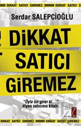 Dikkat Satıcı Giremez