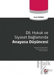 Dil, Hukuk ve Siyaset Bağlamında Anayasa Düşüncesi