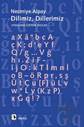 Dilimiz Dillerimiz Uygulama Üzerine Yazılar