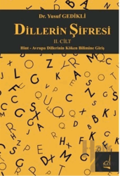 Dillerin Şifresi II. Cilt; Hint - Avrupa Dillerinin Köken Bilimine Giriş