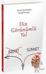 Din görünümlü Yol (Bidat-Sünnet)