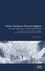 Dinler Tarihinin Eleştirel Bağlamı Jeneoloji, Yapıbozum ve Post-Kolonyal Eleştiri