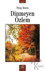 Dinmeyen Özlem