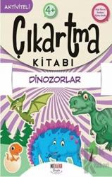 Dinozorlar - Çıkartma Kitabı