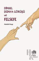 Dinsel Dünya Görüşü ve Felsefe