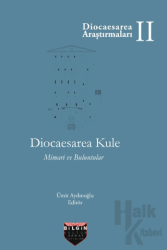 Diocaesarea Kule Mimari ve Buluntuları (Ciltli)