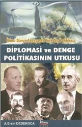 Diplomasi ve Denge Politikasının Utkusu