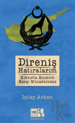 Direniş Hatıralarım