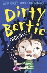 Dirty Bertie: Trouble!