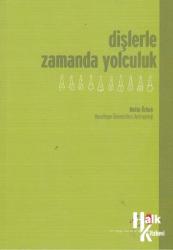 Dişlerle Zamanda Yolculuk